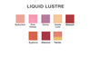 Liquid Lustre Gloss Color Chart